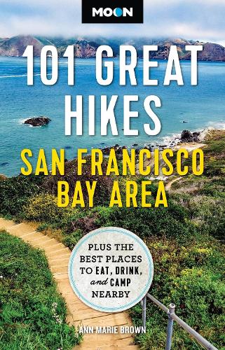 Бумажная книга «Moon 101 Great Hikes San Francisco Bay Area (7th Edition, Revised): Plus the Best Places to Eat, Drink, and Camp Nearby», автор Энн Мари Браун - фото №1
