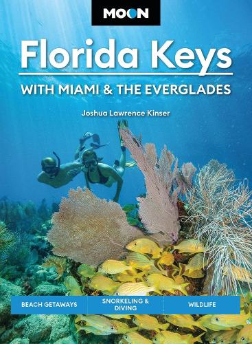 Бумажная книга «Moon Florida Keys: With Miami & the Everglades (Sixth Edition): Beach Getaways, Snorkeling & Diving, Wildlife», автор Джошуа Лоуренс Кинзер - фото №1