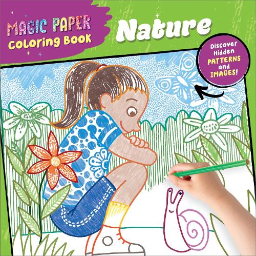 Паперова книга «Magic Paper Coloring Book: Nature: Discover Hidden Patterns and Images!», автор Норберт Паутнер - фото №1