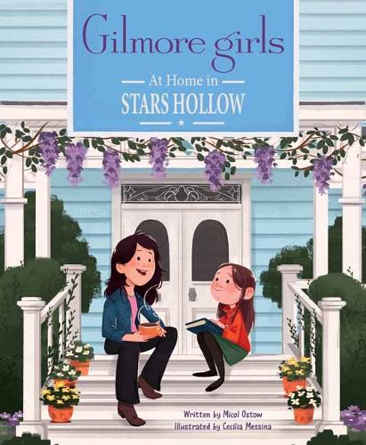 Бумажная книга «Gilmore Girls: At Home in Stars Hollow», автор Микол Остов - фото №1