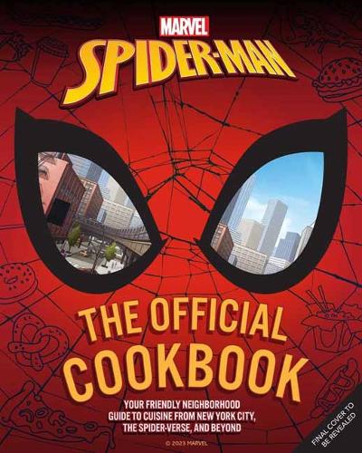 Паперова книга «Marvel: Spider-Man: The Official Cookbook: Your Friendly Neighborhood Guide to Cuisine from NYC, the Spider-Verse & Beyond », автор Джермейн Маклафлін - фото №1