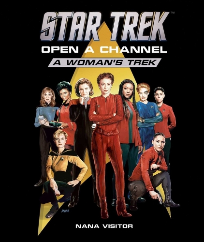 Бумажная книга «Star Trek: Open a Channel: A Woman's Trek», автор Нана Визитер - фото №1
