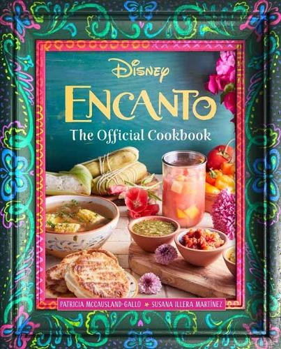 Бумажная книга «Encanto: The Official Cookbook  », автор Insight Editions - фото №1