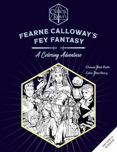 Бумажная книга «Critical Role: Fearne Calloway's Fey Fantasy: A Coloring Adventure», автор Морган Ормонд - фото №1
