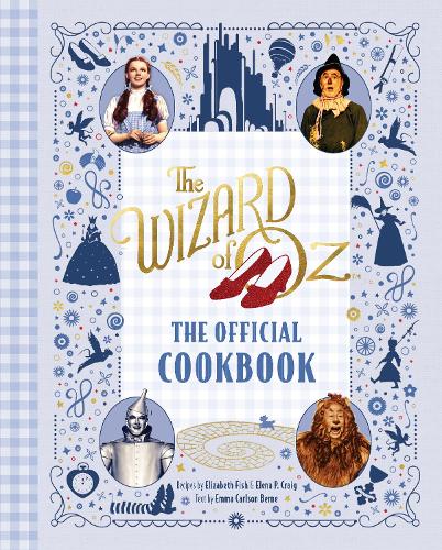 [object Object] «The Wizard of Oz: The Official Cookbook», авторів Елізабет Фіш, Емма Карлсон Берн - фото №1