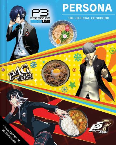 Бумажная книга «Persona: The Official Cookbook», автор Джарретт Мелендес - фото №1