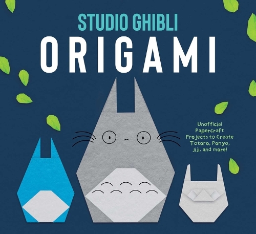 [object Object] «Studio Ghibli Origami: Unofficial Papercraft Projects to Create Totoro, Ponyo, Jiji, and more!», автор Insight Editions - фото №1