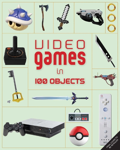 Паперова книга «Video Games in 100 Objects», авторів Ден Хсу, Дін Такахаші, Джо Функ, Джон Девісон, Джош Гармон, Ван Бернхем - фото №1