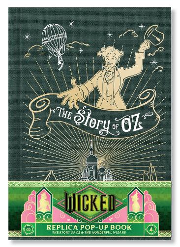 [object Object] «Wicked: The Story of Oz & the Wonderful Wizard: Replica Pop-Up», автор Insight Editions - фото №1