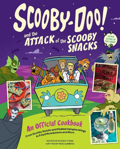 Бумажная книга «Scooby-Doo! and the Attack of the Scooby Snacks [An Official Cookbook]: From Scooby Snacks and Pickled Vampire Wings to Fried Moonbeams and More», авторов Елена Понс Крейг, Марк Сумерак - фото №1