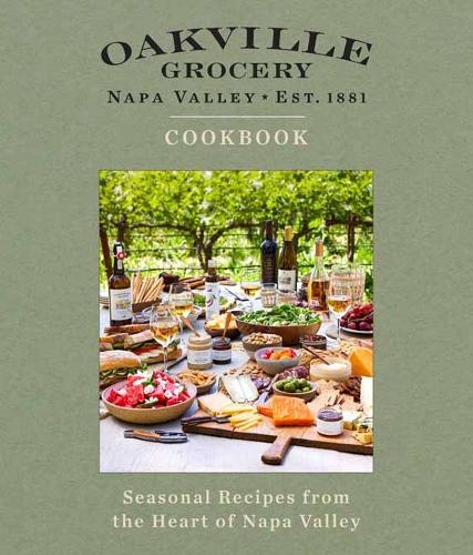 Бумажная книга «Oakville Grocery The Cookbook: Seasonal Recipes from the Heart of Wine Country», автор Уэлдон Оуэн - фото №1