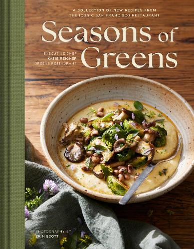 Бумажная книга «Seasons of Greens: A Collection of New Recipes from the Iconic San Francisco Restaurant», автор Кэти Райхер - фото №1
