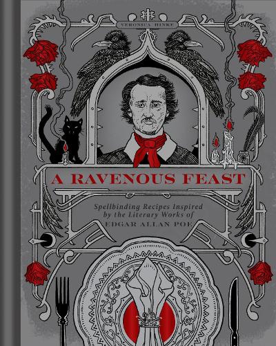 Паперова книга «A Ravenous Feast: Spellbinding Recipes Inspired by the Literary Works of Edgar Alan Poe», автор Вероніка Хінке - фото №1