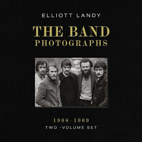 Бумажная книга «The Band Photographs, 1968-1969: Two-Volume Set: With a Foreword by Eric Clapton and an Introduction by Bruce Springsteen», автор Эллиот Лэнди - фото №1