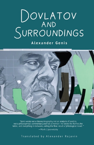 Бумажная книга «Dovlatov and Surroundings: A Philological Novel», автор Александр Генис - фото №1
