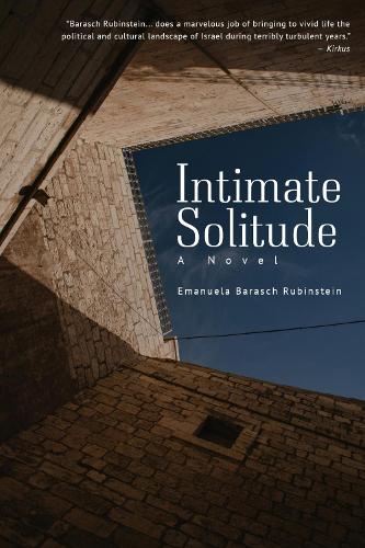 Паперова книга «Intimate Solitude: A Novel», автор Емануела Бараш Рубінштейн - фото №1