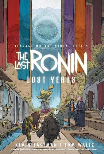 Бумажная книга «Teenage Mutant Ninja Turtles: The Last Ronin--Lost Years», авторов Кевин Истмен, Том Вальц - фото №1