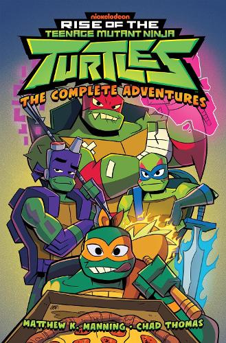 Бумажная книга «Rise of the Teenage Mutant Ninja Turtles: The Complete Adventures», автор Мэтью К. Мэннинг - фото №1