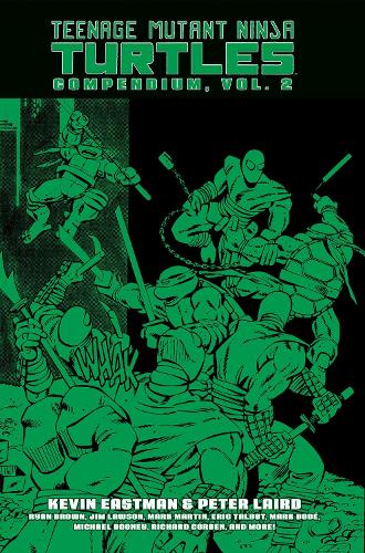 Бумажная книга «Teenage Mutant Ninja Turtles Compendium, Vol. 2», авторов Кевин Истмен, Питер Лэрд - фото №1