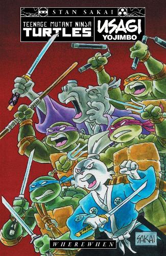 Бумажная книга «Teenage Mutant Ninja Turtles/Usagi Yojimbo: WhereWhen», автор Стэн Сакаи - фото №1