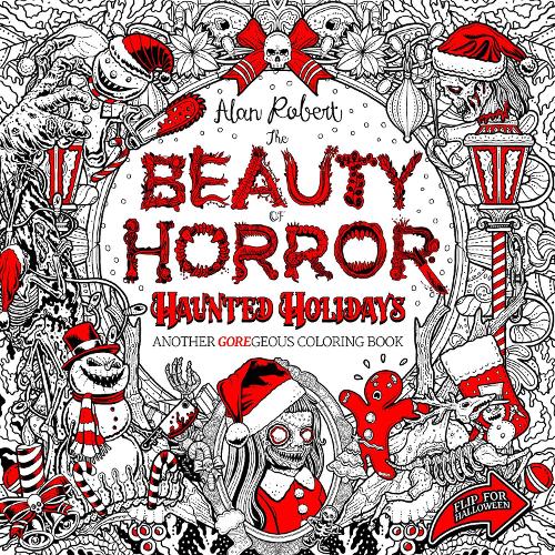 Бумажная книга «The Beauty of Horror: Haunted Holidays Coloring Book», автор Алан Роберт - фото №1