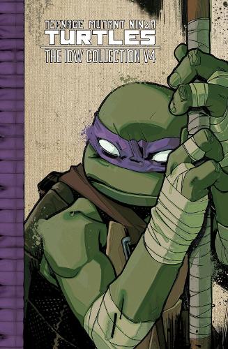 Бумажная книга «Teenage Mutant Ninja Turtles: The IDW Collection Volume 4», авторов Кевин Истмен, Том Вальц - фото №1