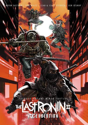 Бумажная книга «Teenage Mutant Ninja Turtles: The Last Ronin II--Re-Evolution», авторов Кевин Истмен, Том Вальц - фото №1