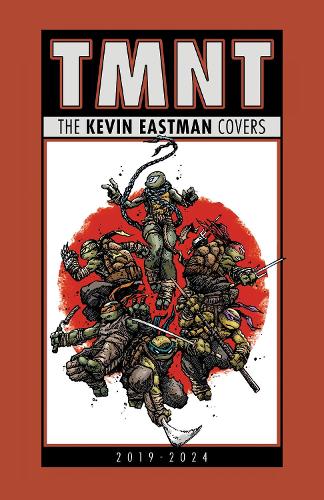 Бумажная книга «Teenage Mutant Ninja Turtles: The Kevin Eastman Covers (2019-2025)», автор Кевин Истмен - фото №1