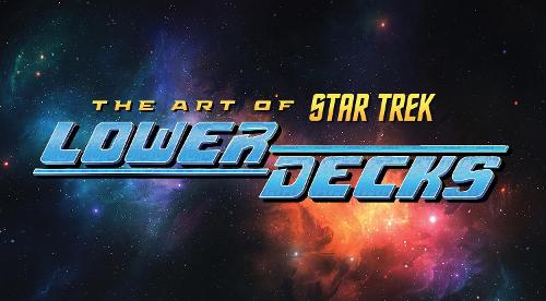 Паперова книга «The Art of Star Trek: Lower Decks», автор Меган Тревіньо - фото №1