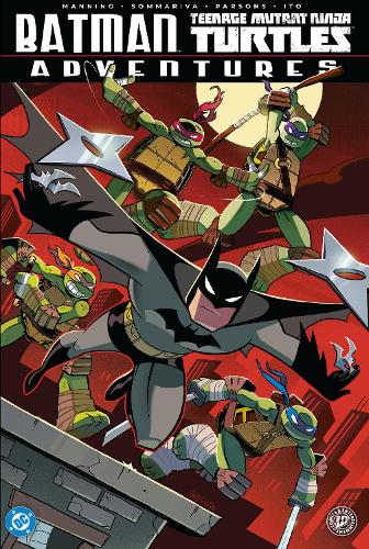 Паперова книга «Batman/Teenage Mutant Ninja Turtles Adventures», авторів Джон Соммаріва, Метью К. Меннінг - фото №1