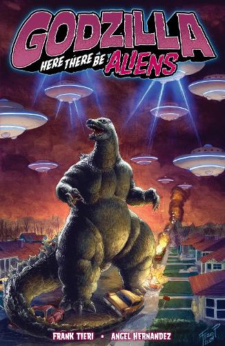 Паперова книга «Godzilla: Here There Be Aliens», авторів Анхель Ернандес, Френк Тьєрі - фото №1