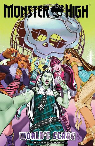 Бумажная книга «Monster High: World's Scare», авторов Жак Айе, Мейган Браун - фото №1
