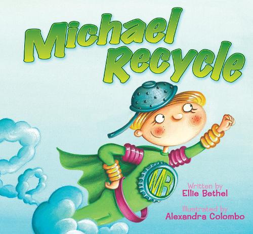 Бумажная книга «Michael Recycle», авторов Александра Коломбо, Элли Бетел - фото №1