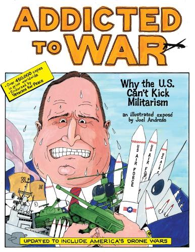 Бумажная книга «Addicted To War: Why the U.S. Can't Kick Militarism», автор Джоэл Андреас - фото №1
