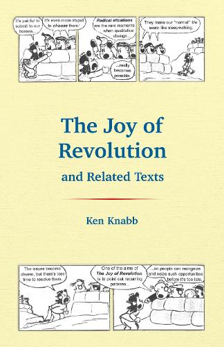 Бумажная книга «The Joy of Revolution and Related Texts», автор Кен Кнабб - фото №1