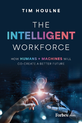 Паперова книга «The Intelligent Workforce», автор Тім Хоулн - фото №1