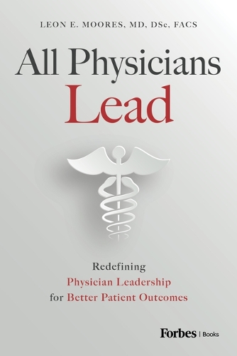 Бумажная книга «All Physicians Lead», автор Леон Э. Мурс - фото №1