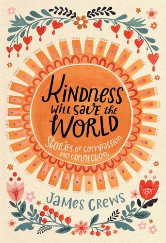 Бумажная книга «Kindness Will Save the World», автор Джеймс Крюс - фото №1