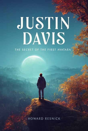 Бумажная книга «Justin Davis: The Secret of the First Avatara», автор Говард Резник - фото №1