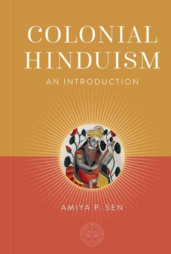 Паперова книга «Colonial Hinduism: An Introduction», автор Амія П. Сен - фото №1