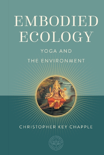 Паперова книга «Embodied Ecology: Yoga and the Environment», автор Крістофер Кі Чаппл - фото №1
