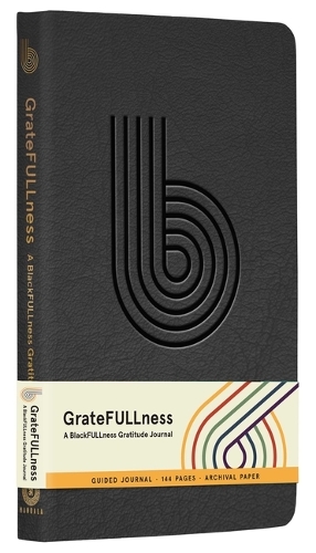 [object Object] «GrateFULLness: A BlackFULLness Gratitude Journal», авторов Дэвид Л. Уокер, Соня Рэй Рассел - фото №1