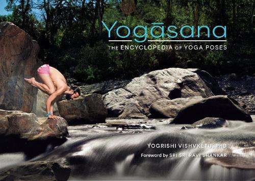 Паперова книга «Yogasana: The Encyclopedia of Yoga Poses», автор Йоґріші Вішвкету - фото №1