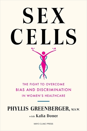 Бумажная книга «Sex Cells: The Fight to Overcome Bias and Discrimination in Women's Healthcare», автор Калия Донер - фото №1