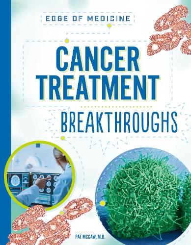 Бумажная книга «Cancer Treatment Breakthroughs», автор Пэт Маккоу - фото №1