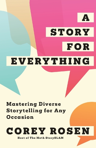 Бумажная книга «A Story for Everything: Mastering Diverse Storytelling for Any Occasion», автор Кори Розен - фото №1