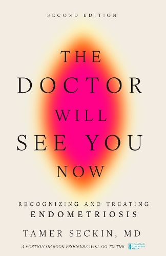 Бумажная книга «The Doctor Will See You Now: Recognizing and Treating Endometriosis», автор Тамер Сечкин - фото №1