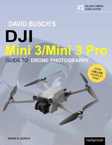 Паперова книга «David Busch's DJI Mini 3/Mini 3 Pro Guide to Drone Photography» - фото №1