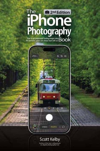 Паперова книга «The iPhone Photography Book (2nd Edition): How to Get Professional-looking Images Using the Camera You Always Have With You», автор Скотт Келбі - фото №1