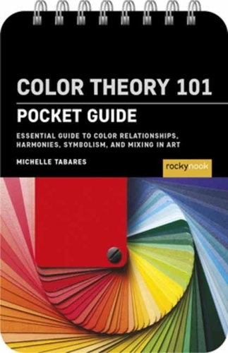 Бумажная книга «Color Theory 101: Pocket Guide.», автор Мишель Табарес - фото №1